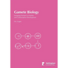 Gamete Biology: Emerging Frontiers in Fertility and Contraceptive Development