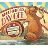 Groundhog's Day Off