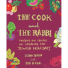 The Cook and the Rabbi: Recipes and Stories to Celebrate the Jewish Holidays