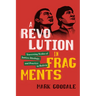 A Revolution in Fragments: Traversing Scales of Justice, Ideology, and Practice in Bolivia