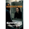 Blood Money: A Psychological Thriller of Survival, Power, and Revenge
