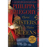 Three Sisters, Three Queens