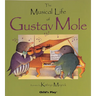 The Musical Life of Gustav Mole