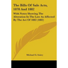 The Bills Of Sale Acts, 1878 And 1882: With Notes Showing The Alteration In The Law As Affected By The Act Of 1882 (1882)