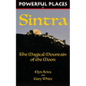 Powerful Places in Sintra: The Magical Mountain of the Moon