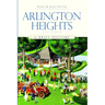 Arlington Heights, Illinois: A Brief History