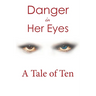 Danger in Her Eyes
