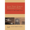 Lest They Forget Freedom's Price: Memoirs of a WWII Bomber Pilot