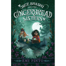 Bee Bakshi and the Gingerbread Sisters
