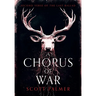 A Chorus of War: Second Verse of the Last Ballad