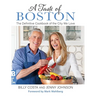 A Taste of Boston: The Definitive Cookbook of the City We Love