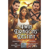 Twin Dragons' Destiny: Dragon Lords of Valdier Book 11
