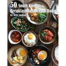50 South Korean Breakfast Recipes for Home
