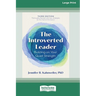 The Introverted Leader, 3rd Edition: Building on Your Quiet Strength (16pt Large Print Edition)