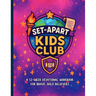 Set Apart Kids Club: 12-Week Devotional