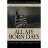 All My Born Days: Stories by a Sharecropper's Son