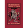 In the Days of Queen Victoria (Yesterday's Classics)