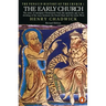 The Early Church: The Story of Emergent Christianity, Revised Edition