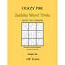 Crazy For Sudoku Word Trivia: Volume Two