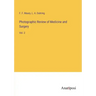 Photographic Review of Medicine and Surgery: Vol. 2