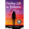 Finding Life In Between: A Journal for Me...to You