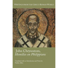 John Chrysostom, Homilies on Paul's Letter to the Philippians