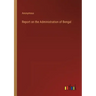 Report on the Administration of Bengal