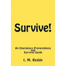 Survive!: An Emergency Preparedness and Survival Guide