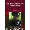 The Naga Sadhu: The stoners bible