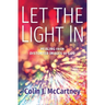 Let the Light in: Healing from Distorted Images of God