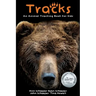 Tracks: An Animal Tracking Book for Kids