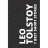 7 best short stories by Leo Tolstoy