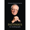 Pathways: An Autobiography