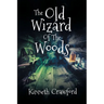 The Old Wizard of the Woods