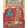 The Adventures of the Three Bears: Why Do We Bleed?