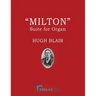 Milton: A Suite for the Organ