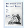 The Lonely Doll Learns A Lesson: The Lonely Doll Series