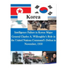 Intelligence Failure in Korea: Major General Charles A. Willoughby's Role in the United Nations Command's Defeat in November, 1950