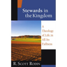 Stewards in the Kingdom: A Theology of Life in All Its Fullness