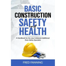 Basic Construction Safety and Health