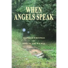 When Angels Speak