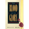The Blood and the Glory