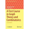 A First Course in Graph Theory and Combinatorics: Second Edition