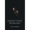 Ninety-Nine Problems