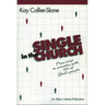Single in the Church: New Ways to Minister with 52% of God's People
