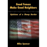 Good Fences Make Good Neighbors: Opinions of a Sheep Herder