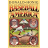 Baseball America: The Heroes of the Game and the Times of Their Glory