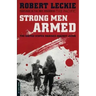 Strong Men Armed: The United States Marines Against Japan