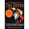 The Cuban Lightning The Zipper