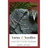 Yarns and Needles: Ultimate guide to knitting for beginners